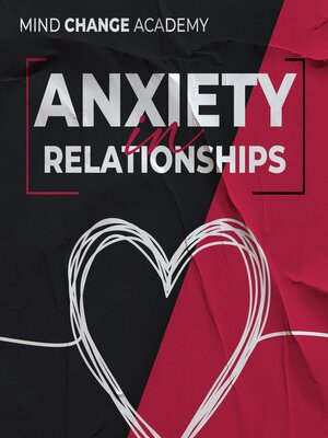 cover image of Anxiety In Relationships